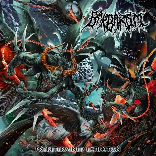 BARBARISM - Predetermined Extinction
