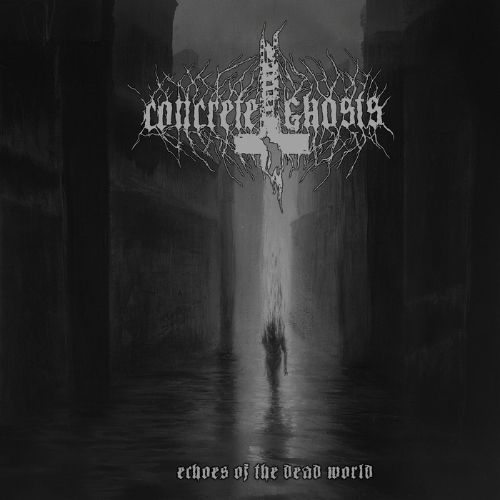 CONCRETE GHOSTS – Echoes of The Dead World