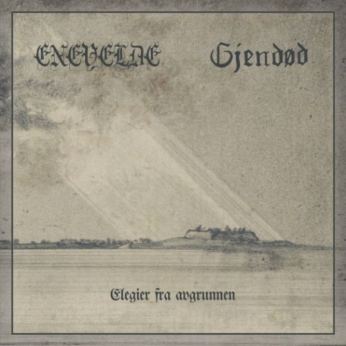 Enevelde / Gjendød - Elegier fra avgrunnen