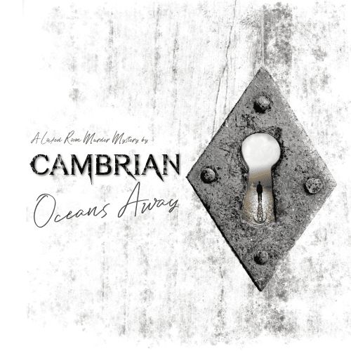 CAMBRIAN - Oceans Away