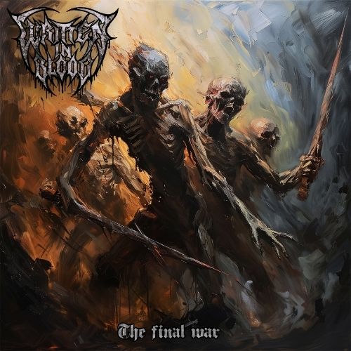 WRITTEN IN BLOOD – The Final War