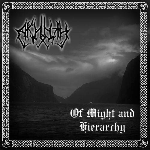 AKHOTH - Of Might and Hierarchy