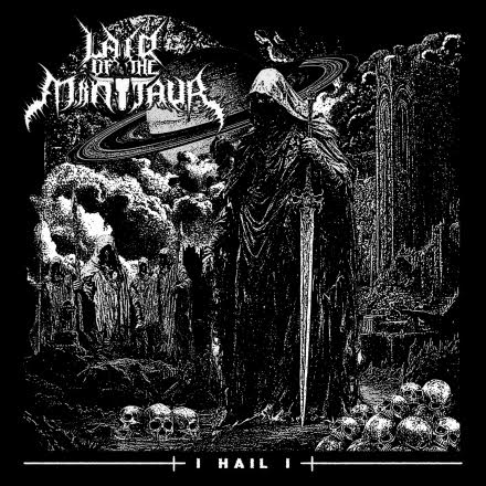 Lair Of The Minotaur – I Hail I
